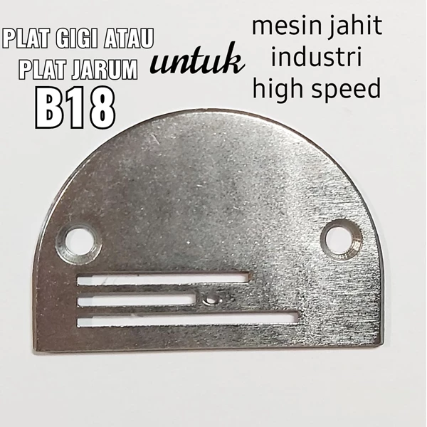 spare part mesin jahit industri plat jarum/plat gigi B18 mesin jahit industri - high speed