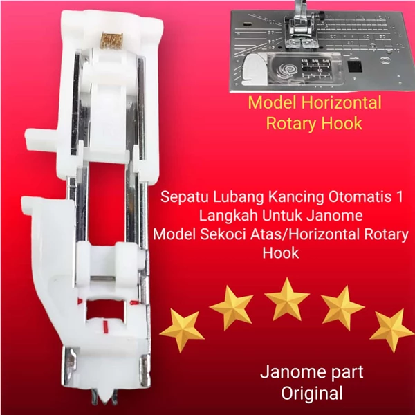 JANOME GENUINE PART - Sepatu Lubang Kancing - Buttonhole Foot 1 Langkah Mesin Jahit JANOME ORIGINAL - Model Horizontal Rotary Hook